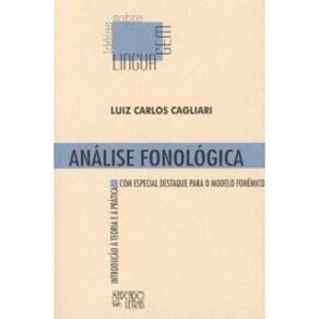 Análise fonológica: Introdução à teoria e à prática com especial destaque para o modelo fonêmico
