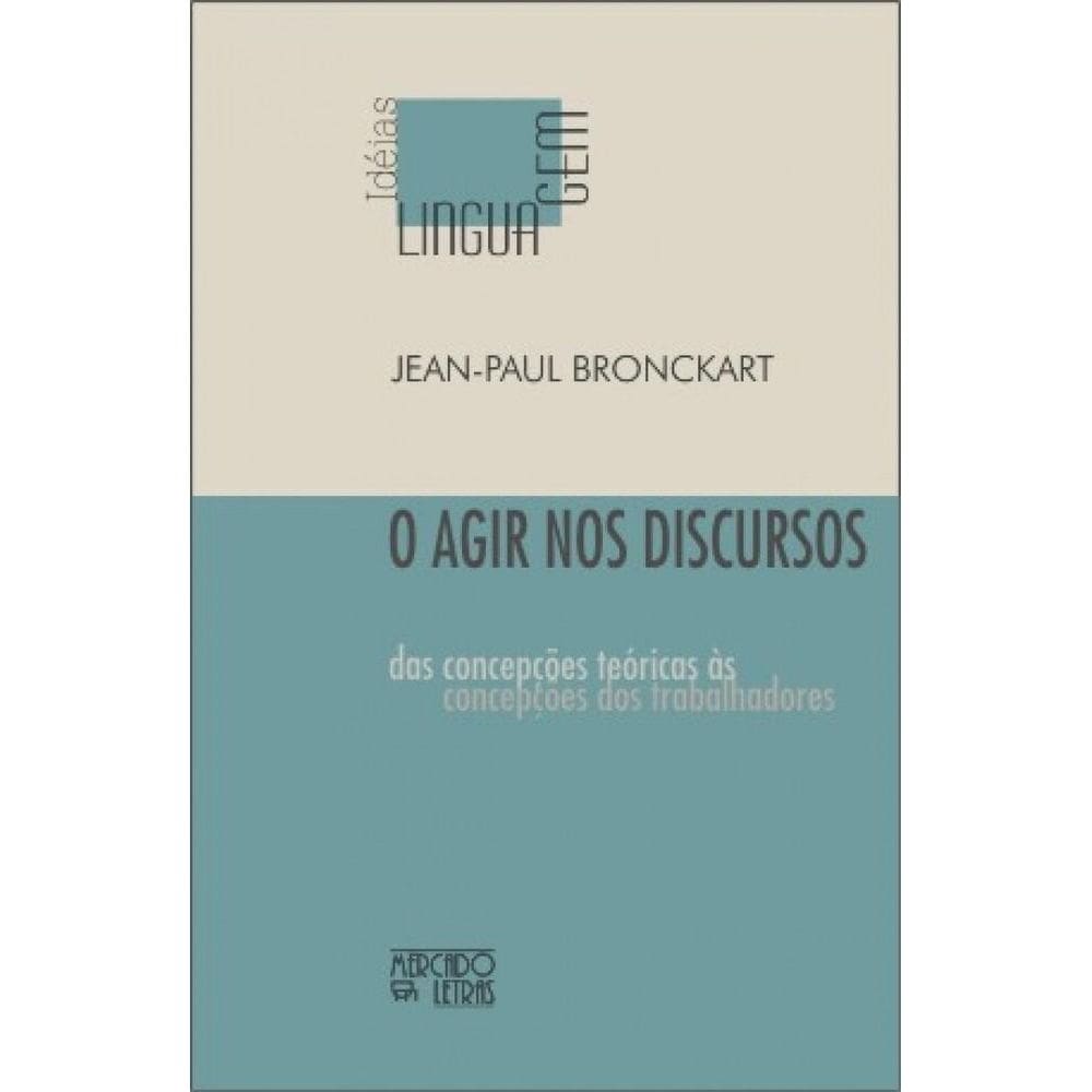 Agir nos discursos: Das concepções teóricas às concepções dos trabalhadores