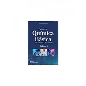 Curso De Química Básica Para Graduação E Pós-Graduação - Vol. 1