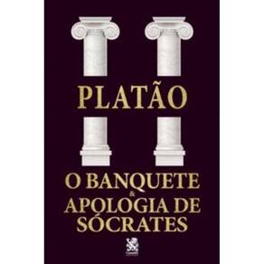 O Banquete & Apologia de Sócrates