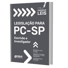 Caderno de leis da pc sp 2023 - escrivão e investigador