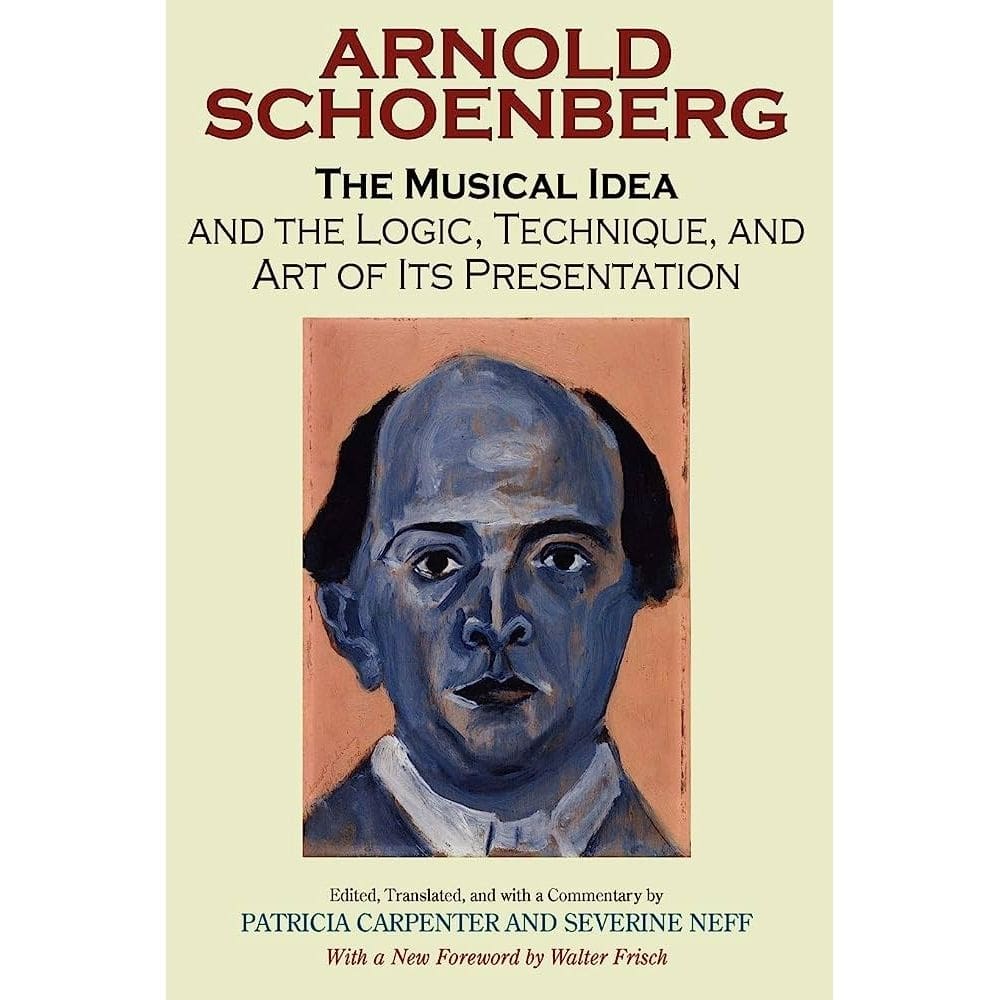 The Musical Idea And The Logic Technique And Art Of Its Presentation