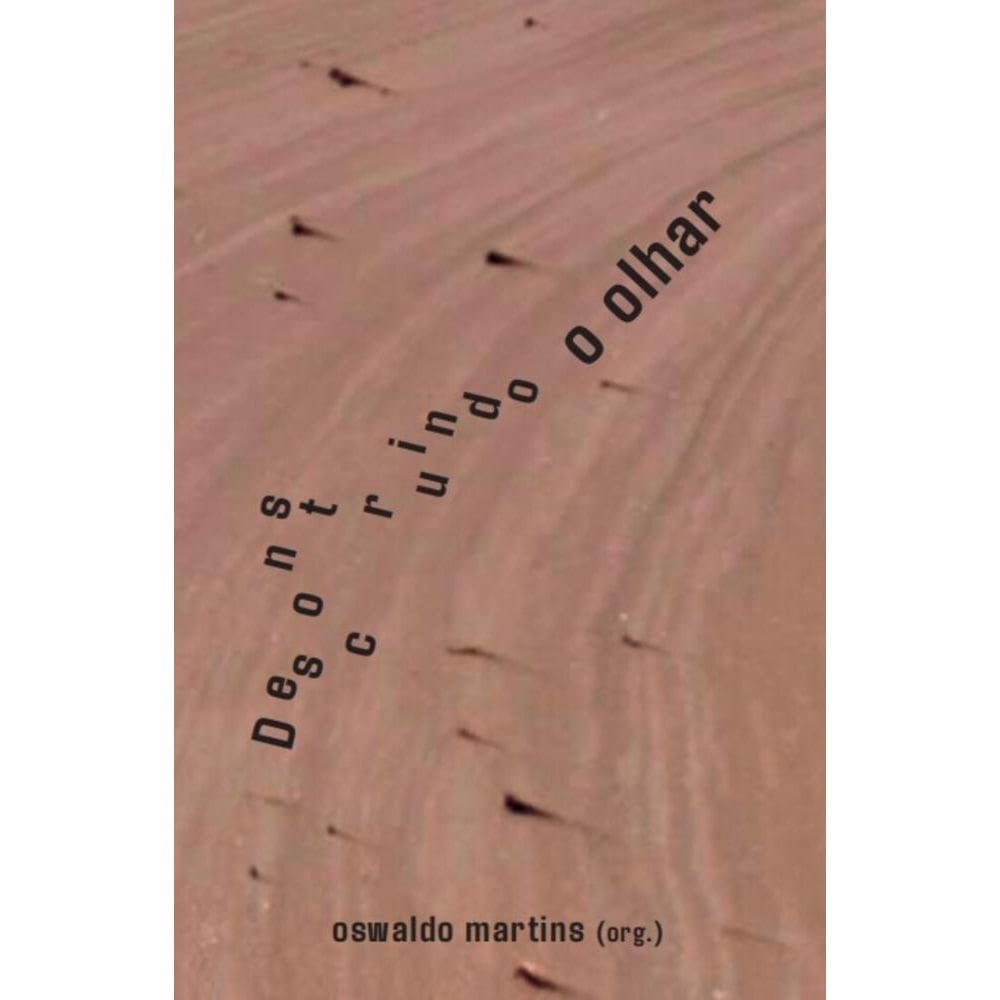 Desconstruindo o olhar