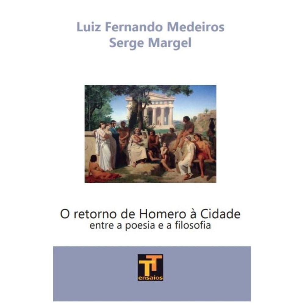 O retorno de Homero à Cidade: Entre a poesia e a filosofa