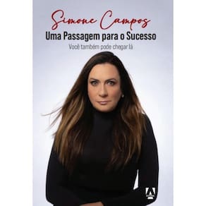 Uma passagem para o sucesso: Você também pode chegar lá