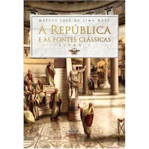 A Repu?blica e as fontes cla?ssicas: Livro I