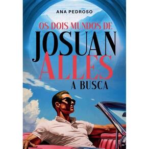 Os Dois Mundos de Josuan Alles: A Busca