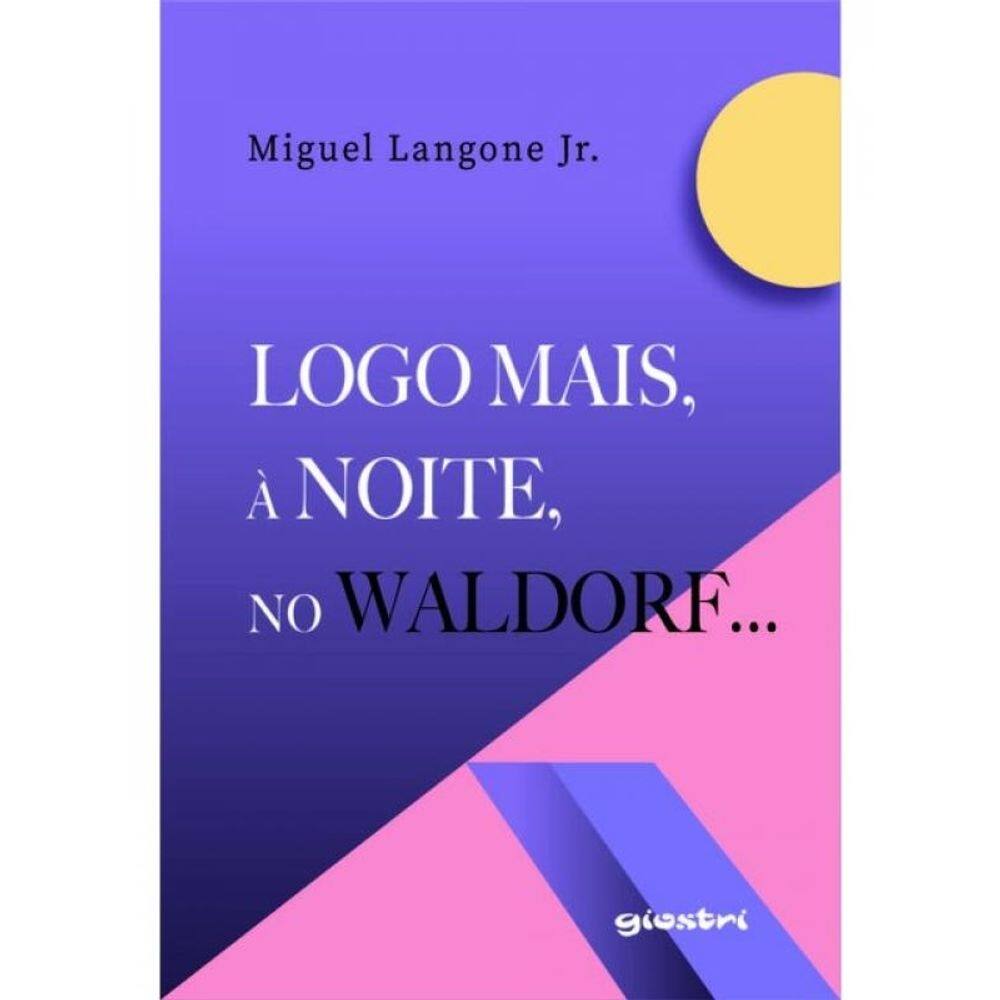 Logo Mais, À Noite, No Waldorf...