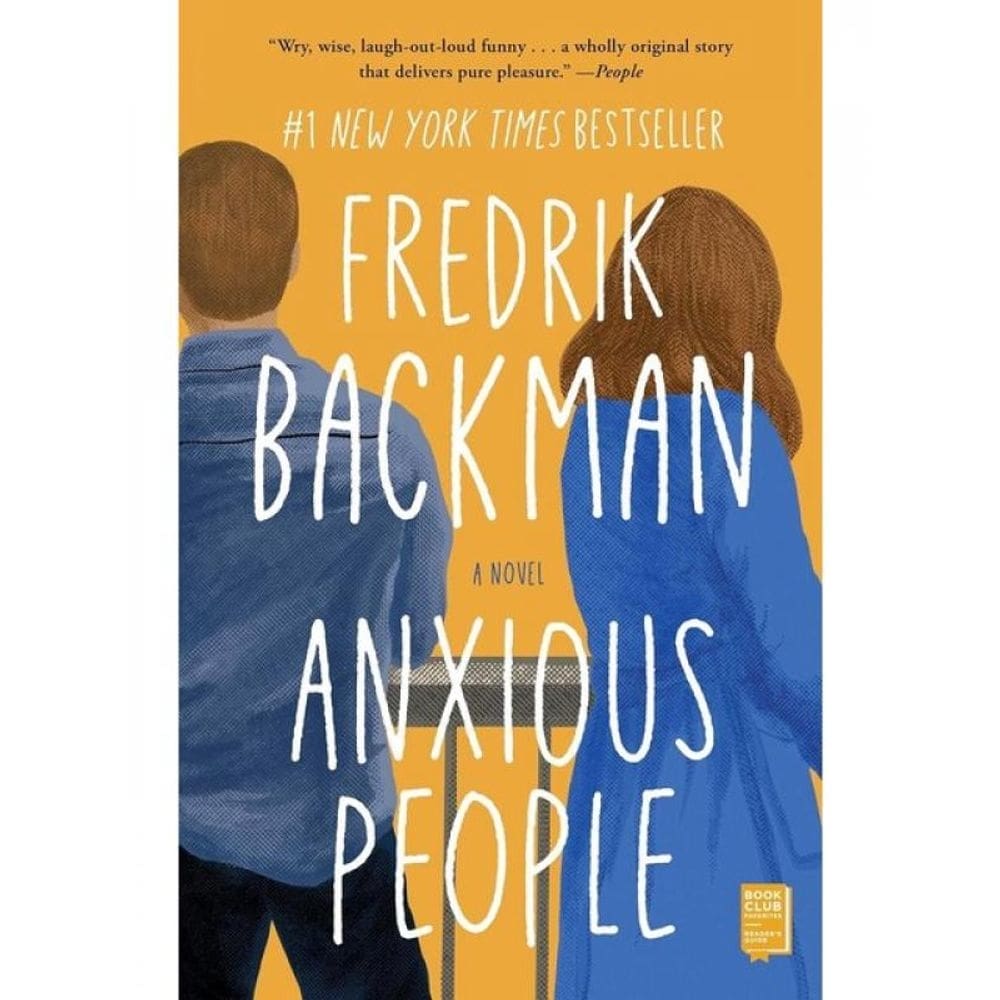 Anxious People - A Novel