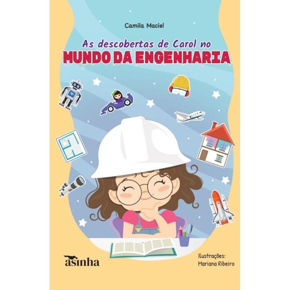 As descobertas de Carol no mundo da engenharia