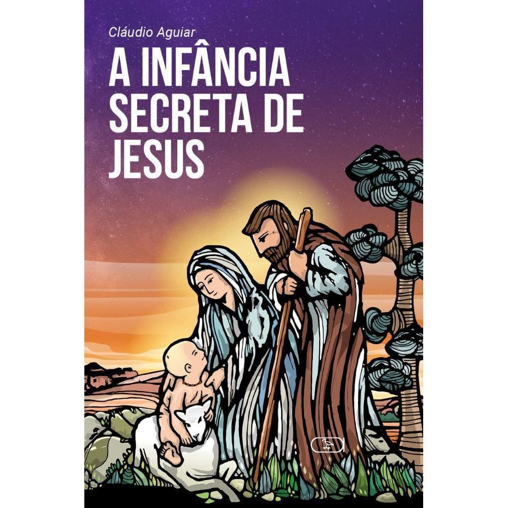 A Infância secreta de Jesus