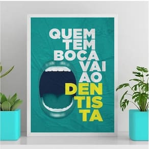 Quadro Quem Tem Boca Vai Ao Dentista 33X24Cm Vidro Branca