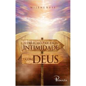 A direção para sua intimidade com Deus