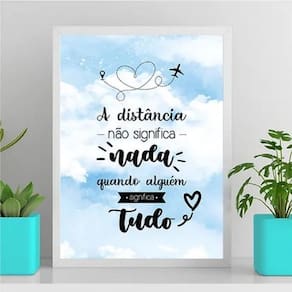 Quadro A Distância Não Significa Nada 24X18Cm