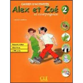 Alex Et Zoe 2 Nouvelle Edition - Cahier D`Activites