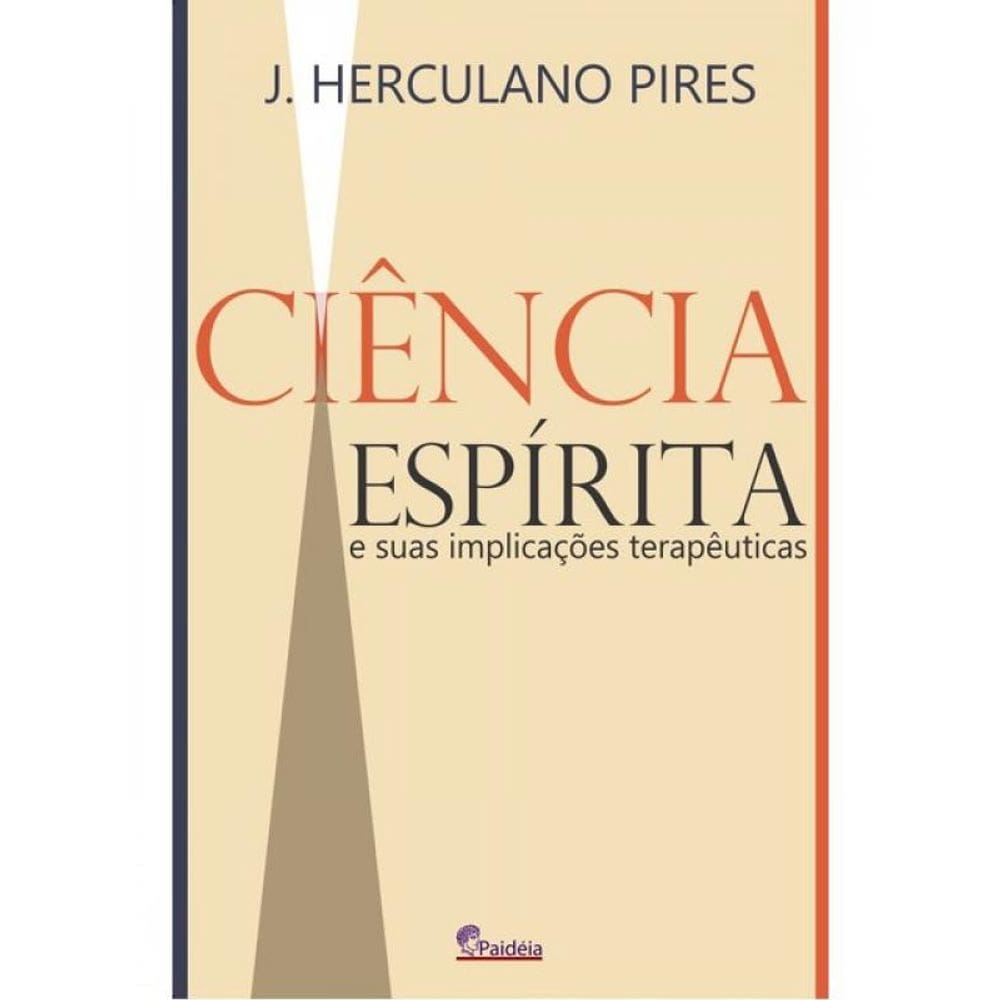 Ciência Espírita E Suas Implicações Terapêuticas