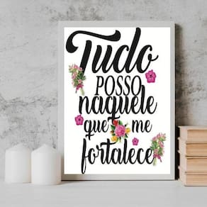 Quadro Tudo Posso Naquele Que Me Fortalece 45X34Cm