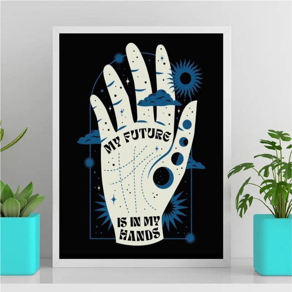 Quadro My Future Is In My Hands 45X34Cm Branca