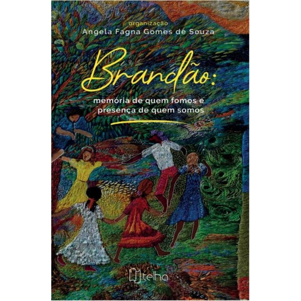 Brandão: memória de quem fomos e presença de quem somos