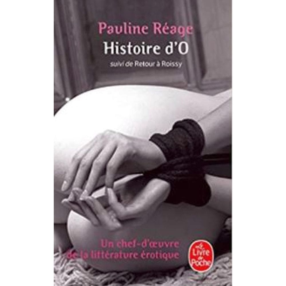 Histoire D`O Suivie De Retour À Roissy