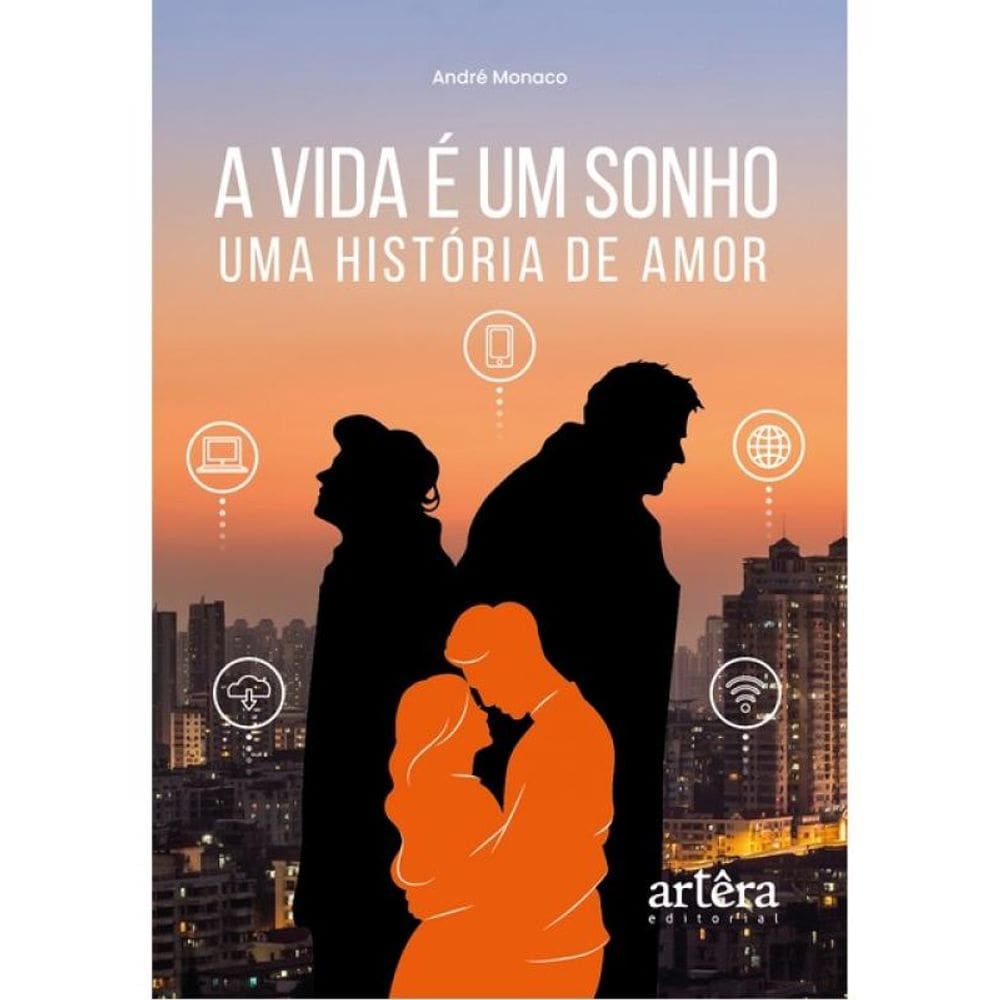 A Vida É Um Sonho: Uma História De Amor