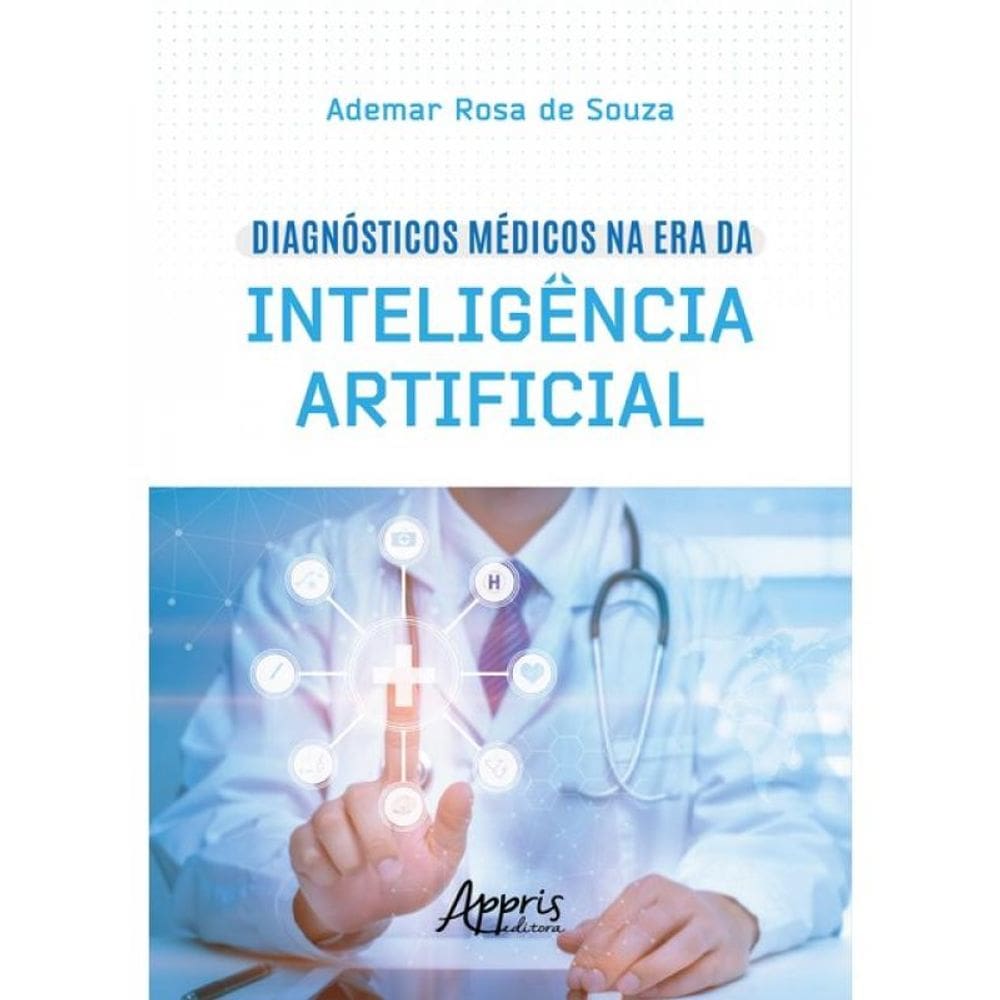 Diagnósticos Médicos Na Era Da Inteligência Artificial