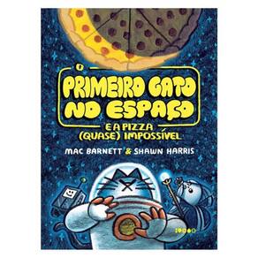 O Primeiro Gato No Espaço E A Pizza (Quase) Impossível
