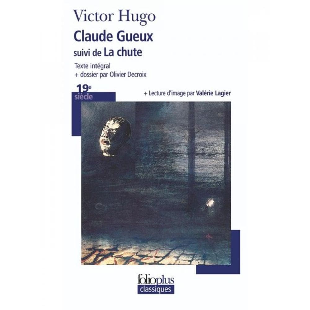 Claude Gueux Suivi De La Chute