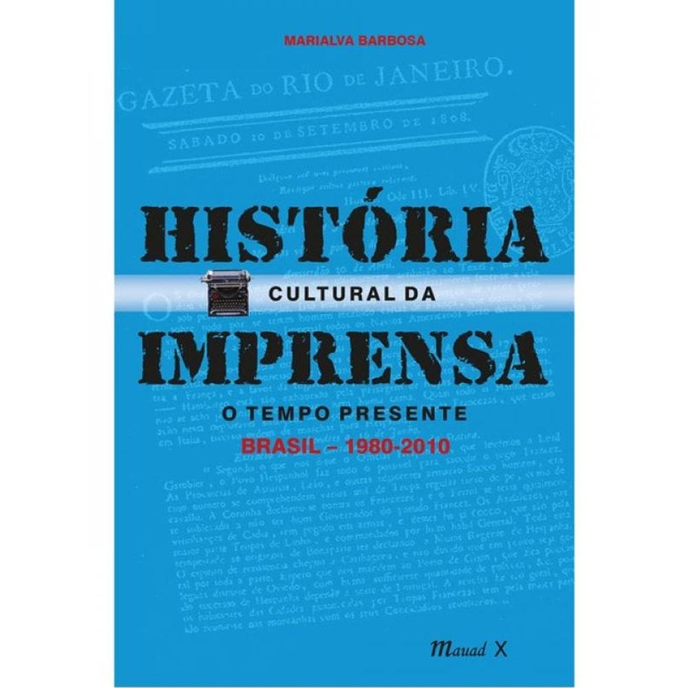 História Cultural Da Imprensa