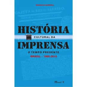 História Cultural Da Imprensa