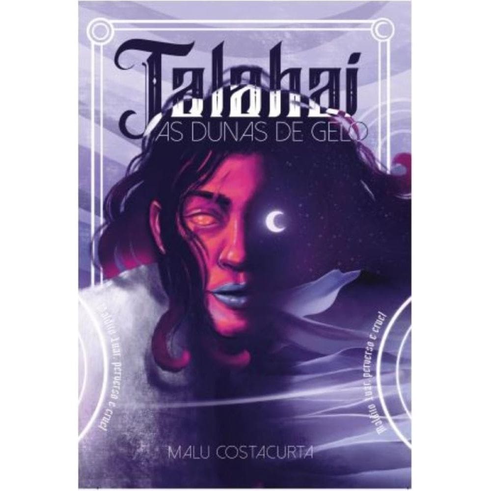 Talahai - As Dunas de Gelo