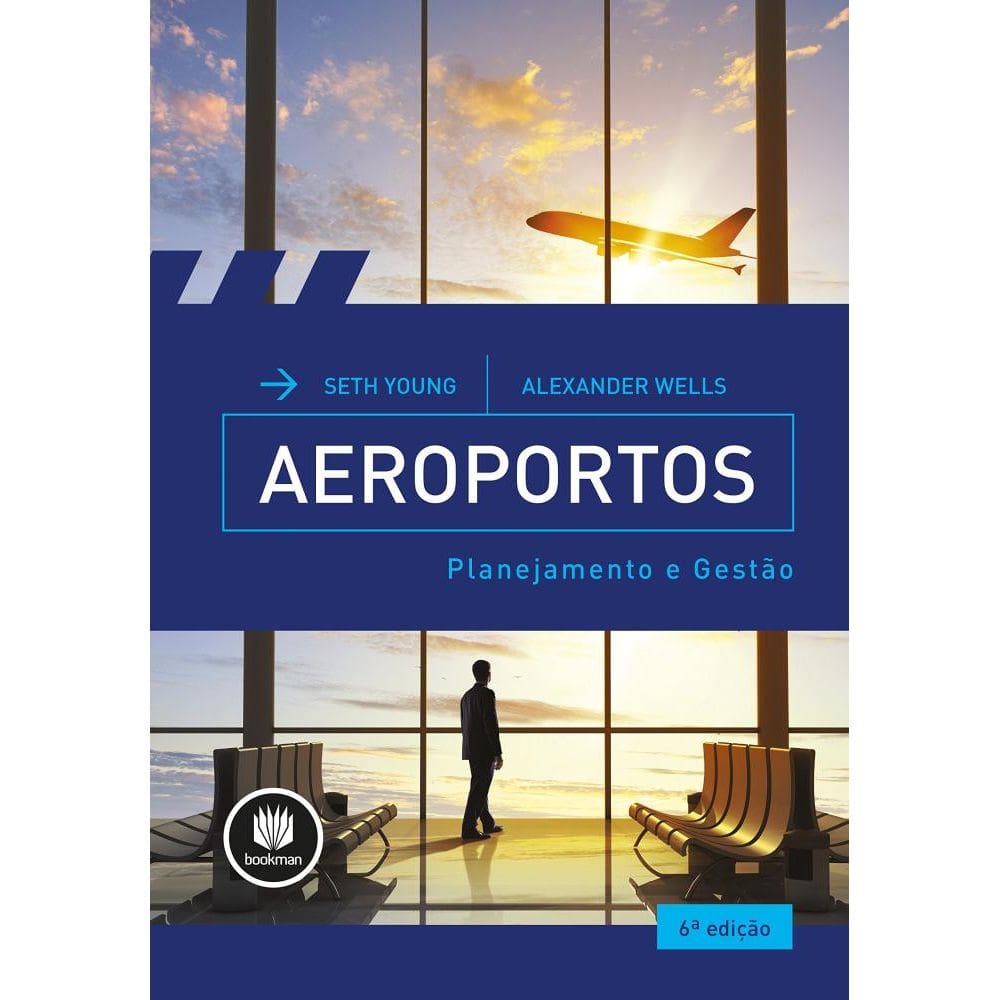 Aeroportos: Planejamento E Gestao 6Ed.