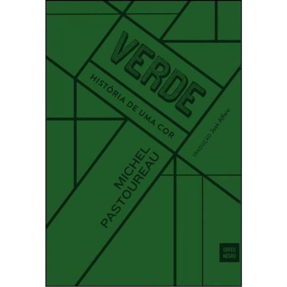 Verde - História De Uma Cor