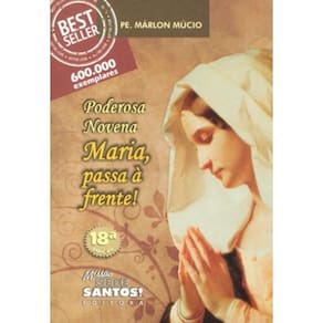 Poderosa Novena Maria Passa A Frente