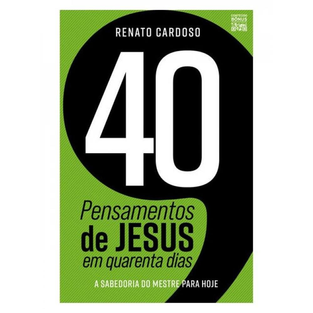 40 Pensamentos De Jesus Em Quarenta Dias