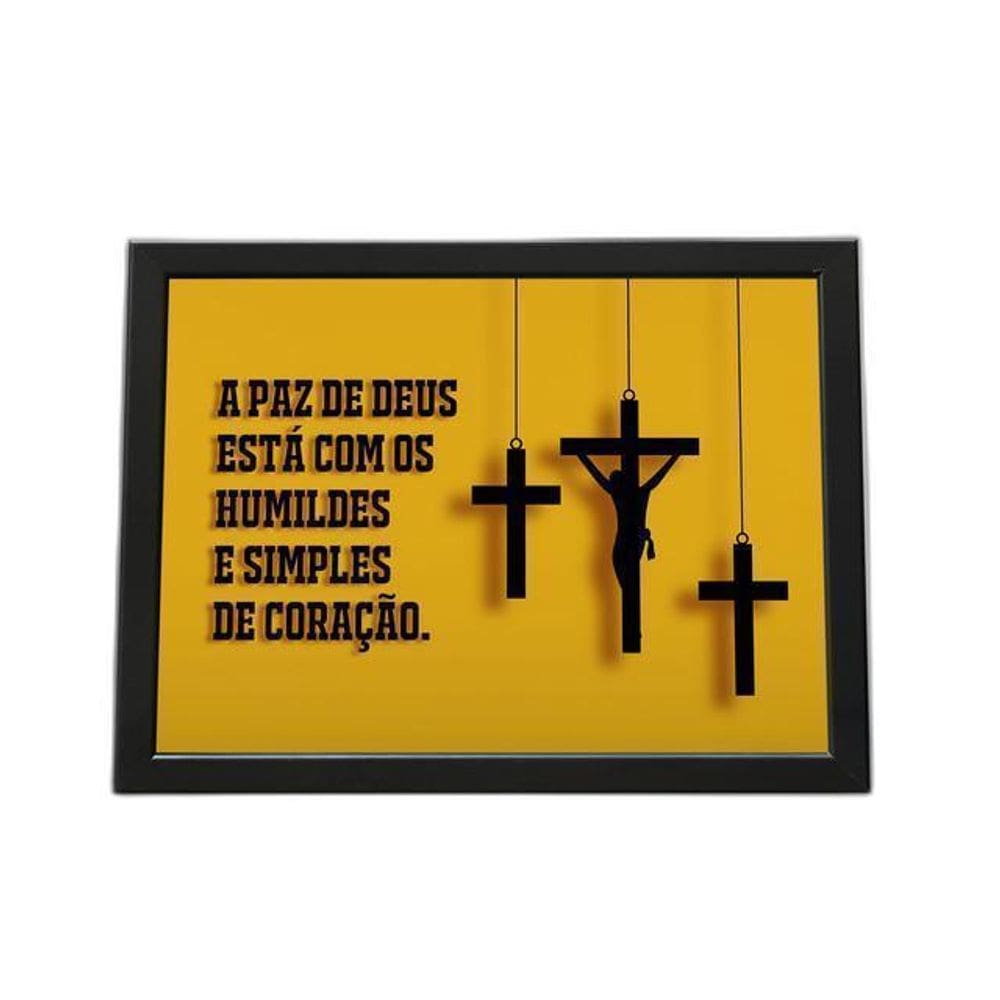 Quadro Com Moldura A Paz De Deus Esta Com Os Humildes