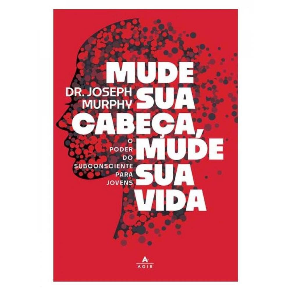 Mude Sua Cabeça, Mude Sua Vida