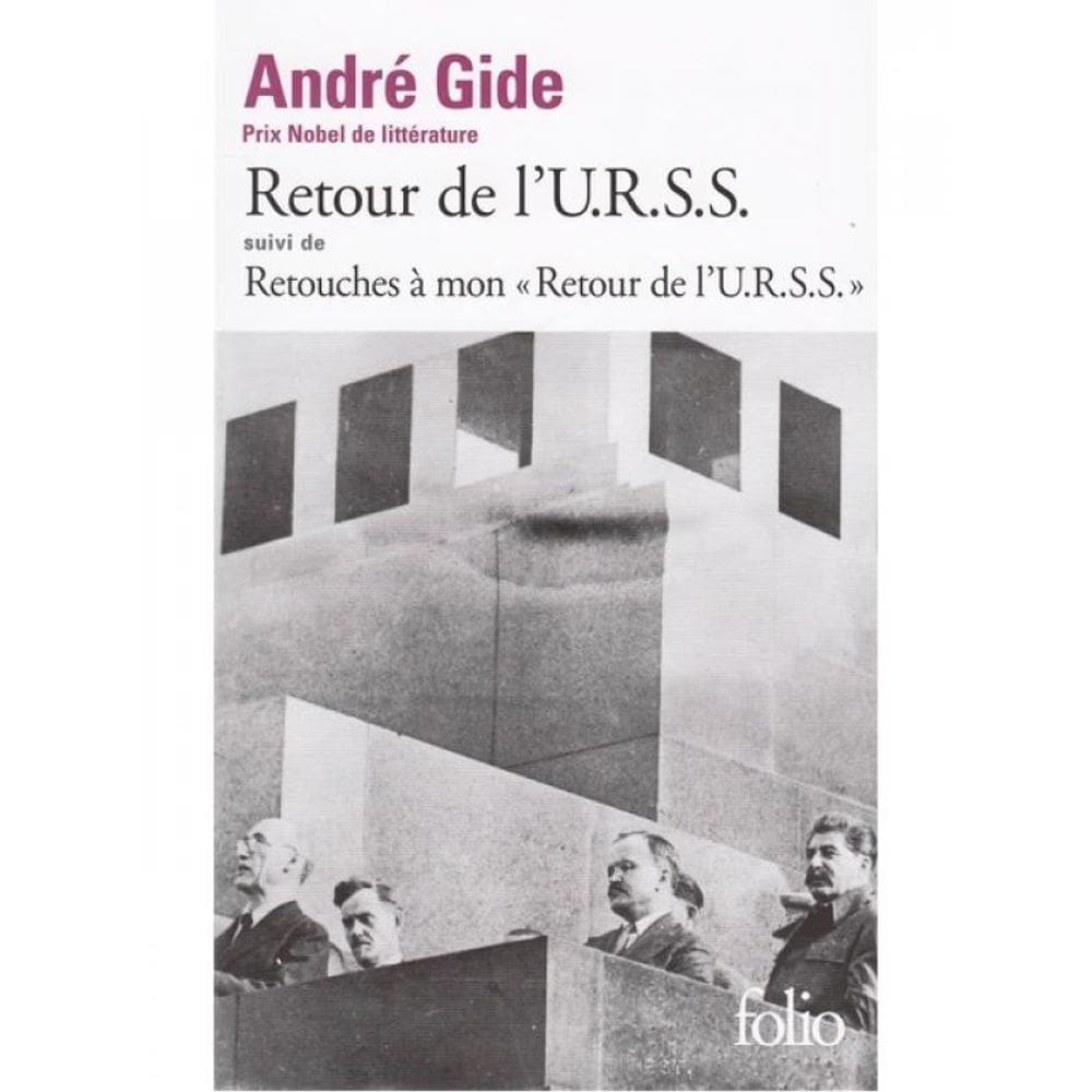 Retour De L`U.R.S.S. Suivi De Retouches À Mon «Retour De L`U.R.S.S.»