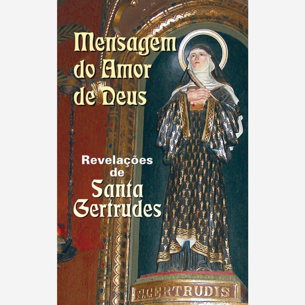 Livro Mensagem do Amor de Deus - Revelações de Santa Gertrudes I