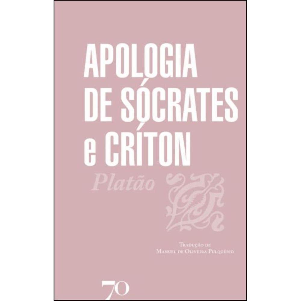 Apologia De Sócrates E Críton