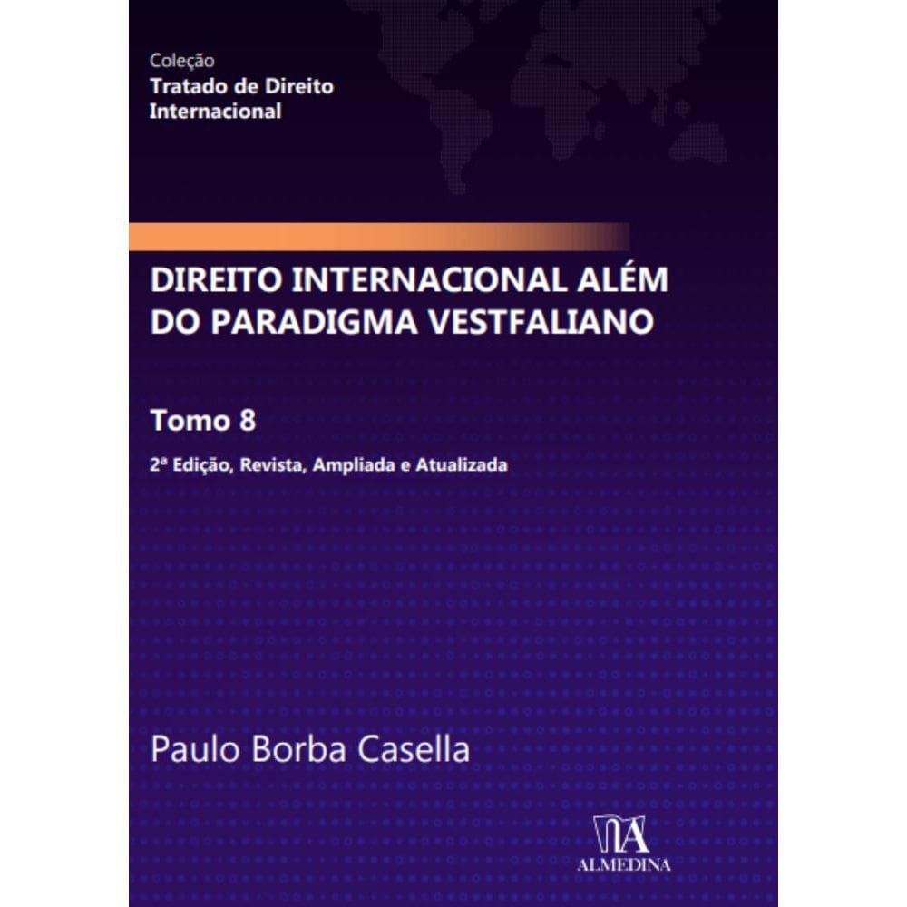 Direito Internacional Além do Paradigma Vestfaliano-2ª ed
