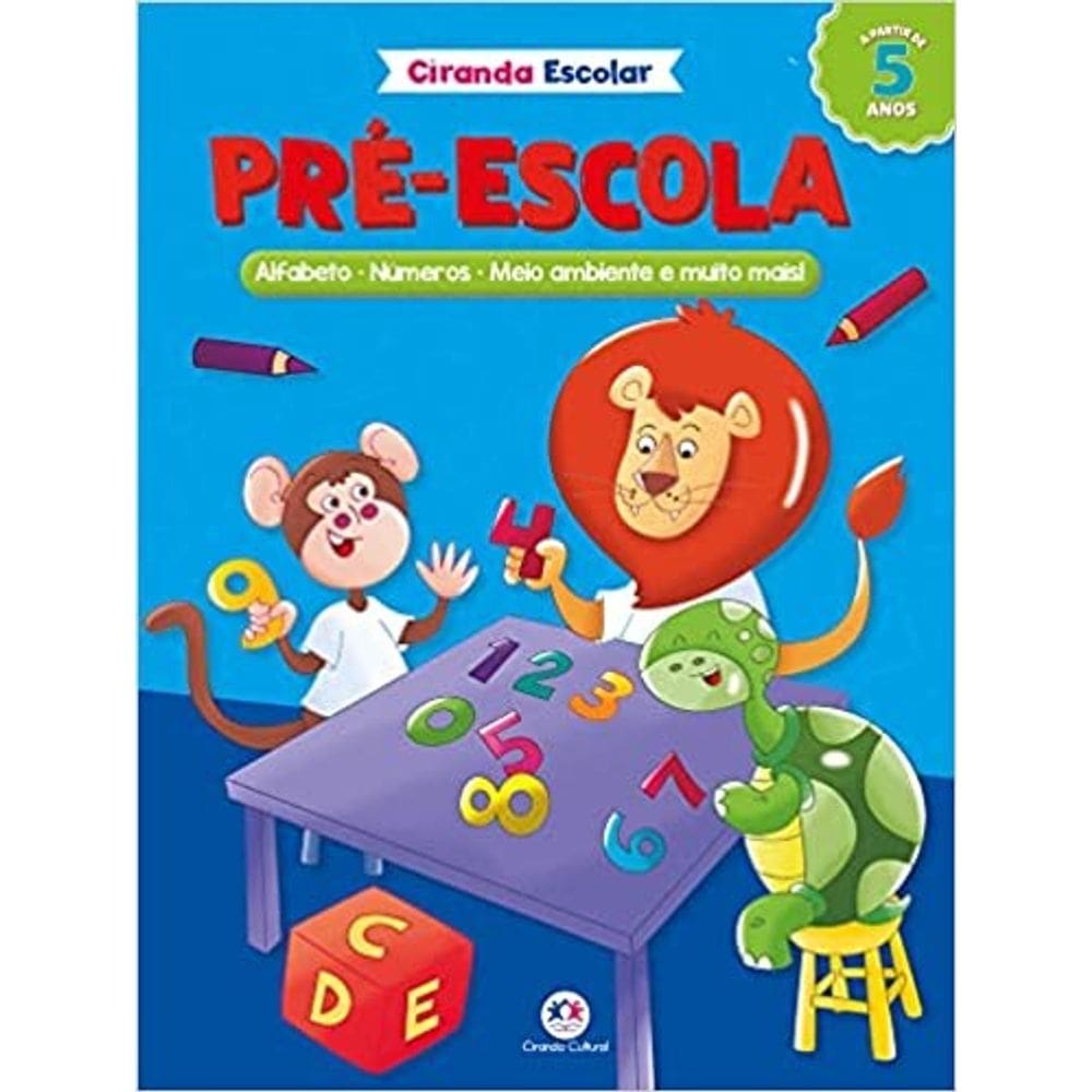 Pre-Escola - Meus Primeiros Contatos Com A Escrita! - Col. Ciranda Escolar