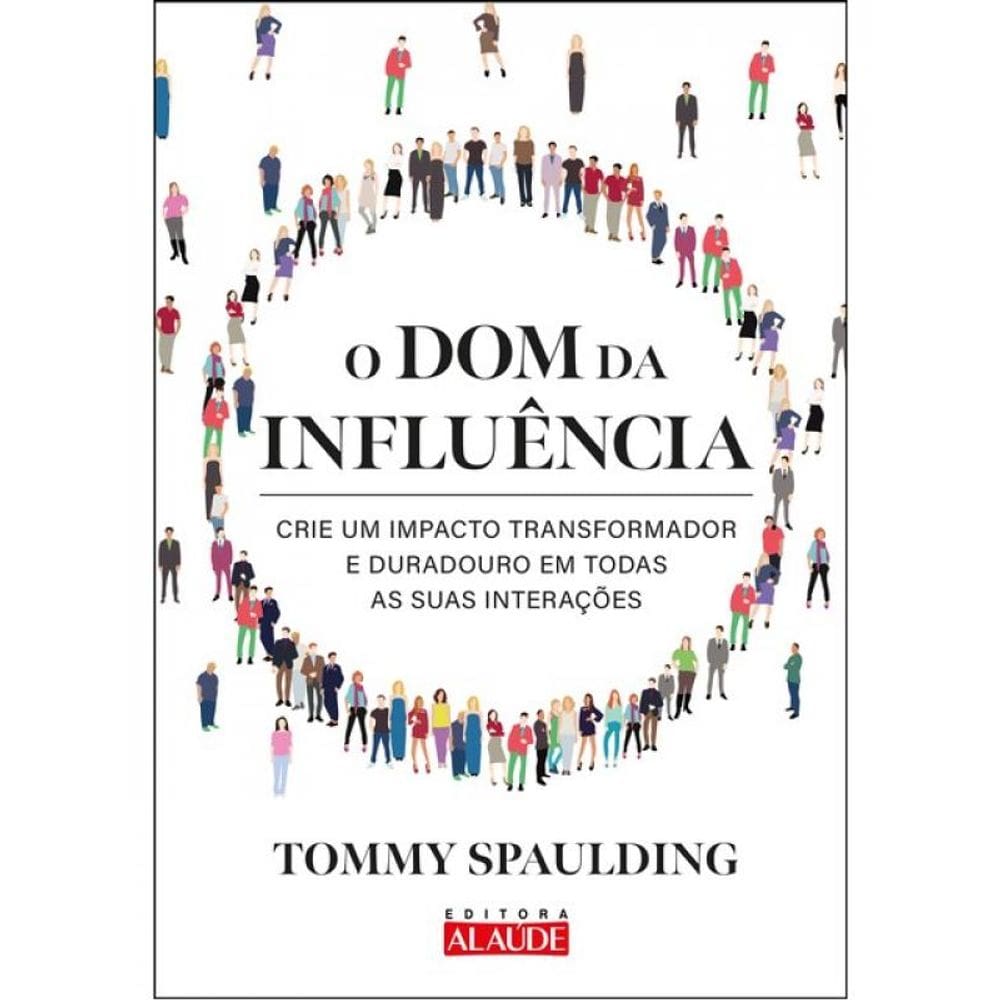 O Dom Da Influência