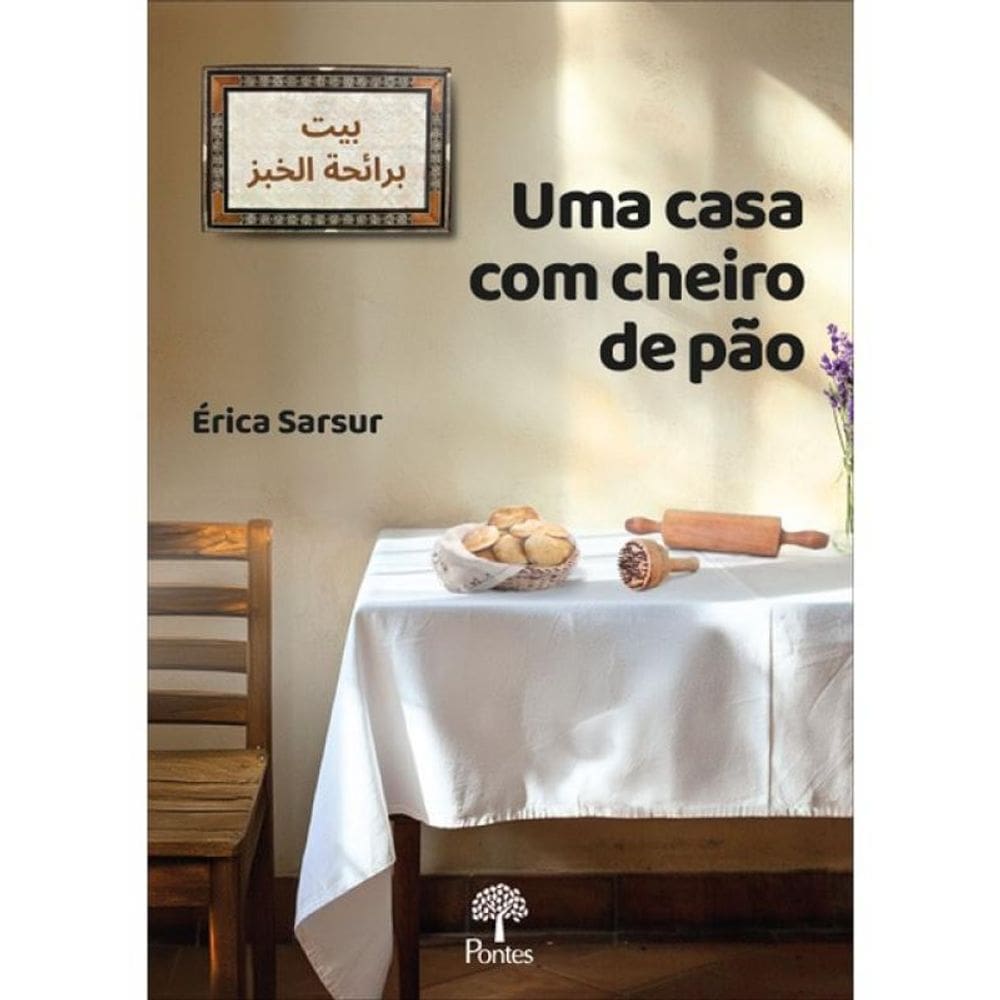 Uma Casa Com Cheiro De Pão