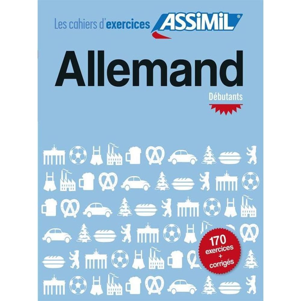 Allemand Débutants - Cahier D`Exercices