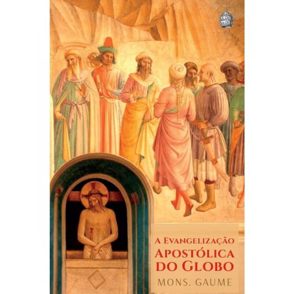A Evangelização Apostólica Do Globo