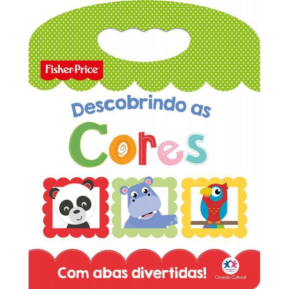 Livro Fisher-Price - Descobrindo As Cores