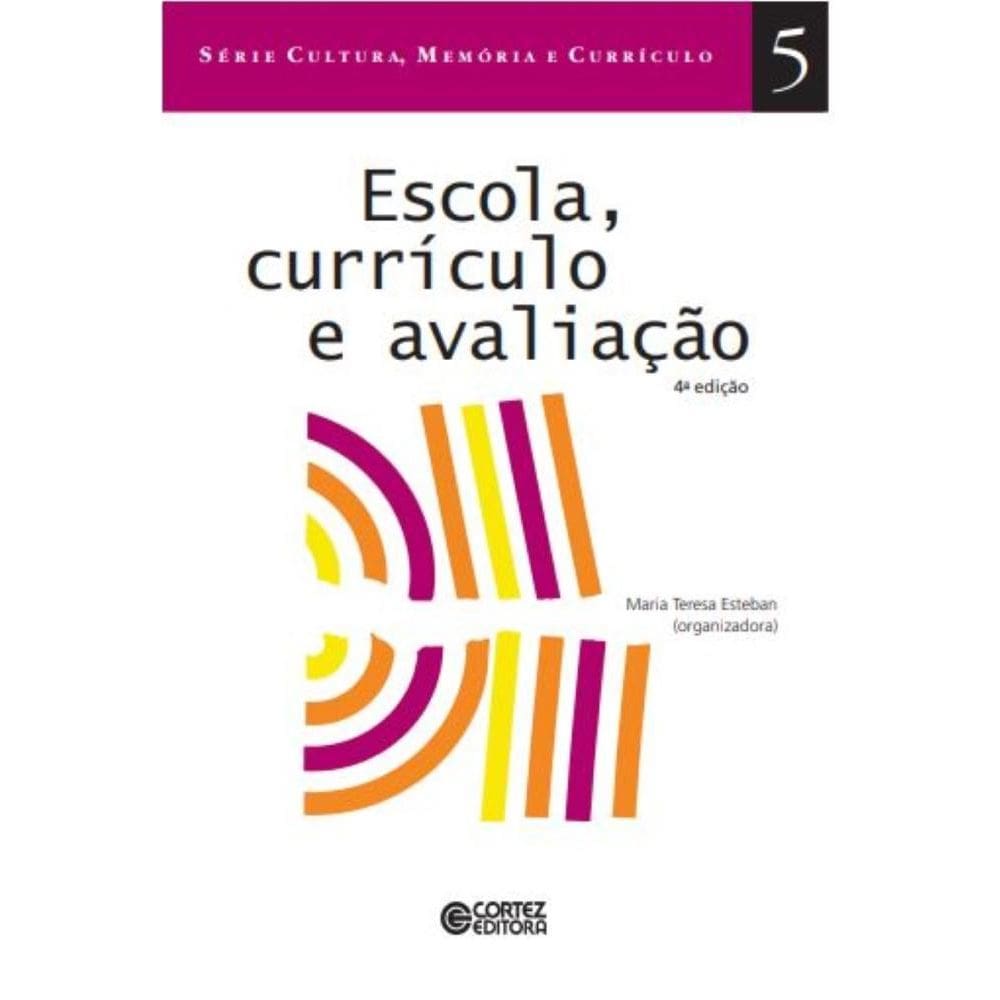 Escola, currículo e avaliação