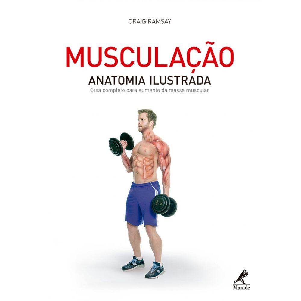 Musculação Anatomia Ilustrada Guia completo