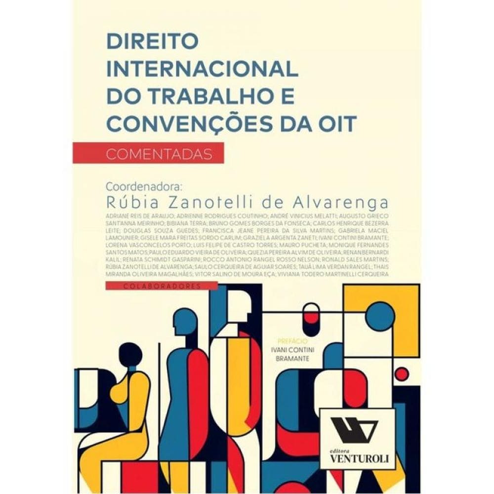 Direito Internacional Do Trabalho E Convenções Da Oit - 2024